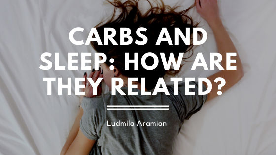 Carbs and Sleep: How Are They Related?