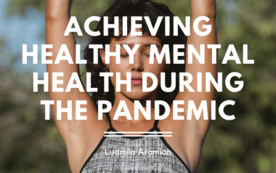 Achieving Healthy Mental Health During The Pandemic